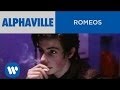 Alphaville  romeos official music