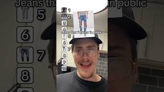 Ranking jeans that I’d wear in public #ranking #rankingfilter #shorts