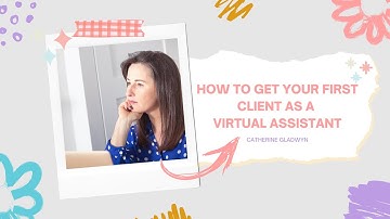 How to get your first client as a Virtual Assistant