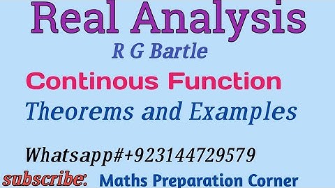 Continous Functions in Real Analysis. ( R G Bartle Chap#5).Important theorems with examples in urdu.