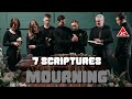 Bible Verses About Mourning A Death - 7 Scriptures Episode 23