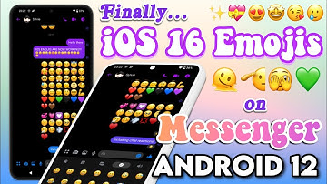 Latest iOS 16 Emojis on Messenger Android 12