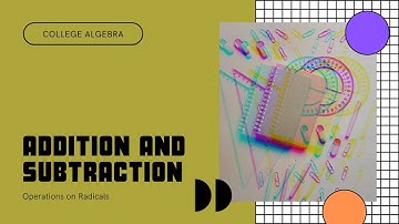Operations on Radicals - Addition and Subtraction