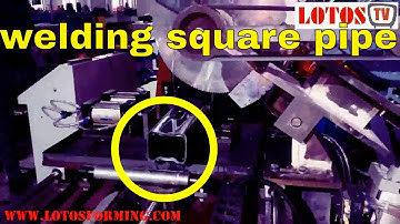 Welding Square Pipe Roll Forming Machine | Welded Square Pipe Making Machine