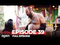 In Love Again Episode 39 Long Version 