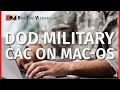 Installing DOD Military CAC Certificates on macOS Catalina - Draft