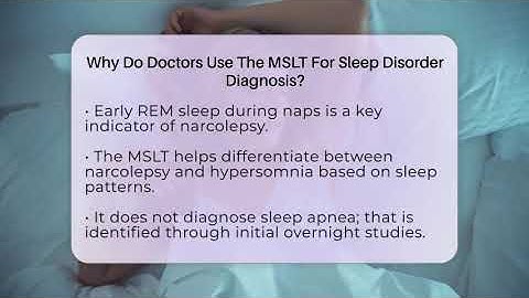 Why Do Doctors Use The MSLT For Sleep Disorder Diagnosis? - Sleep Apnea Support Network