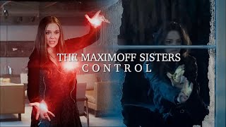 The Maximoff Sisters || Control