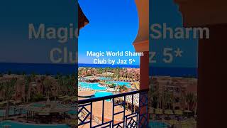 Hotel Magic world Sharm Club by Jaz 5*