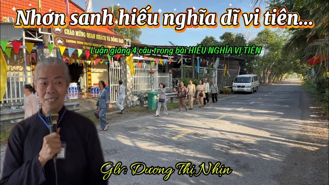 ￼￼ NHƠN SANH HIẾU NGHĨA DĨ  VI TIÊN…Glv: Dương Thị Nhịn. @Ngocphuockg. #pghh #thuyetgiang 