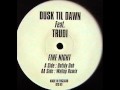 Dusk Til Dawn - Fine Night (Untidy Dub)