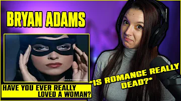 First Time Reaction to Bryan Adams - Have You Ever Really Loved A Woman?