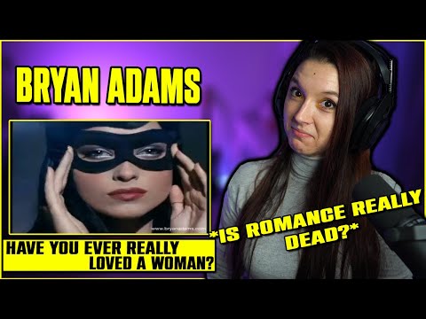 First Time Reaction To Bryan Adams - Have You Ever Really Loved A Woman