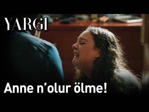 Yargı 12. Bölüm - Anne N'olur Ölme!