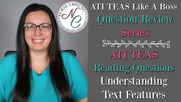 ATI TEAS Like A Boss Question Review Series | Reading Questions | Text Features and Sources