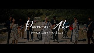 Pun-a Ako | Leviticus Gospel Music (Official Music Video)