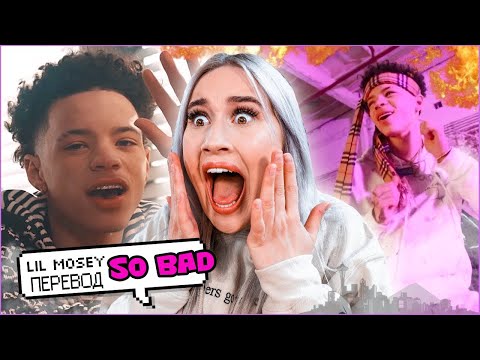 Lil Mosey - So Bad [Перевод] RU Subs