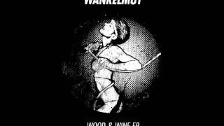 Wankelmut - Wood &amp; Wine (Ian Pooley Remix)