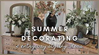 Summer Decorating | 5 entryway styling ideas