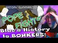 History Noob Watches Overly Sarcastic Productions - History Summarized: Pope Fights [Reaction]