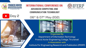 International Conference on Advanced Computing and Communication Technology 2021- Day 2