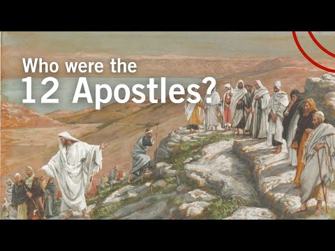 Who were the 12 Apostles?