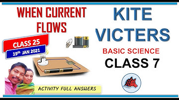 KITE VICTERS CLASS 25  STD 7 BASIC SCIENCE WHEN CURRENT FLOWS  ACTIVITIES ANSWERS ENGLISH MEDIUM