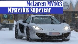 McLaren MV103, mystery supercar spied on snowing road in Scandinavia