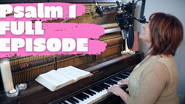 Psalm 1 | Singing the Scriptures Show | Julie Meyer