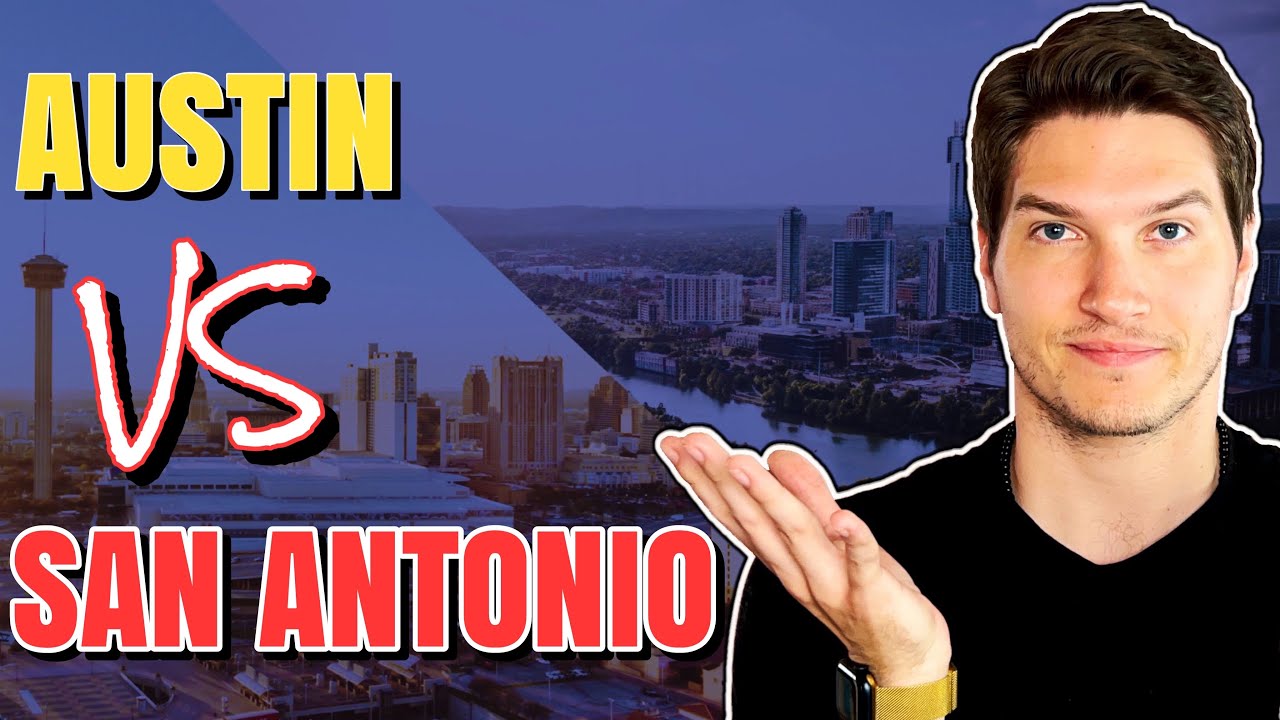 Moving To Austin Vs San Antonio Texas | 2022