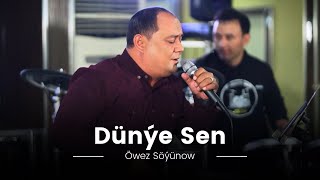 Owez Soyunow - Dunye Sen | Turkmen aydymlary 2023 | Folk Song Official Video