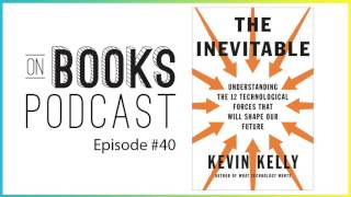 The Inevitable by Kevin Kelly Audiobook & Book Summary [Book