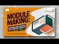 Module Making: Designing and Creating MELC-compliant Modules