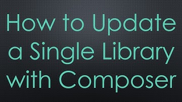 How to Update a Single Library with Composer