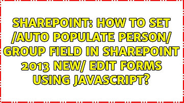 How to set /auto populate Person/ Group field in SharePoint 2013 New/ edit forms using JavaScript?