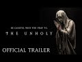 THE UNHOLY -  Official Trailer