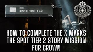 How to complete the X MARKS THE SPOT Tier 2 story mission for Crown | DMZ Season 4