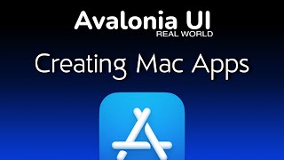 69. Avalonia UI Real World (Creating Mac Apps)