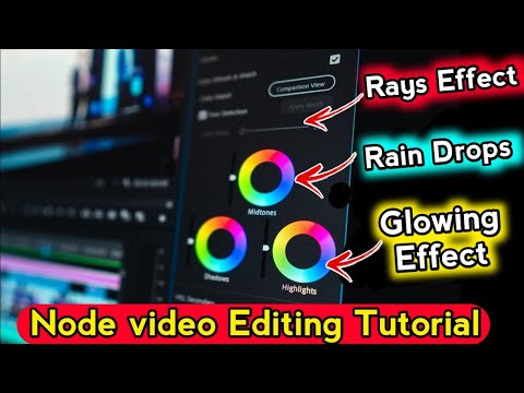 Node video tutorial🔥|NODE video glowing Effect|Node App se Rays Effect+ Rain Drop Effect video Bnaye