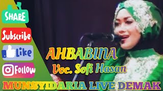AHBABINA | Voc. Sofi Hasan | MUNSYIDARIA LIVE [FULLVERSION]