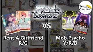 Rent-A-Girlfriend (R/G) vs. Mob Psycho 100 (Y/R/B) [Weiss Schwarz TCG]