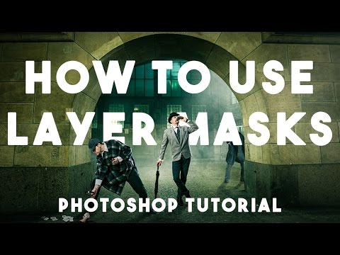 Layer Masks For Beginners - Photoshop Tutorial Layer Masks For Beginners - Photoshop Tutorial