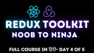 React Redux Toolkit - Full Course in Hindi by Frontend Master | Slices | createAsyncThunk | ImmerJS