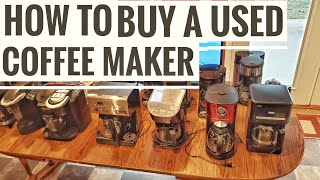 How To Buy A Used Coffee Maker Bunn, Mr Coffee, Black Decker