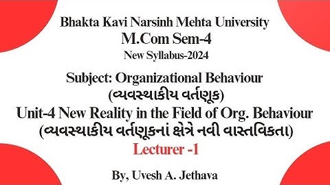 #bknmu_mcom_sem_4 Organizational_Behaviour Unit-4 New Reality inthe Fieldof Organizational_Behaviour