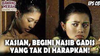 BAWANG MERAH & BAWANG PUTIH (1994) EP. 3 | HEARTBREAKING! THIS GIRL'S FATE IS TRULY MOVING