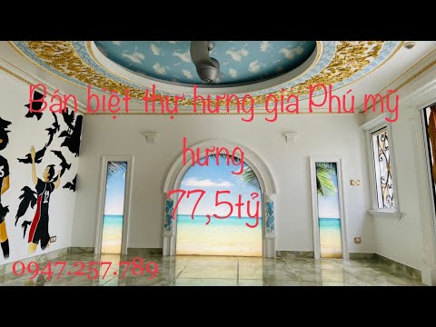 Video Bán biệt thự Hưng Gia,Phú Mỹ Hưng,Ban:77,5ty,thiết... - youtube