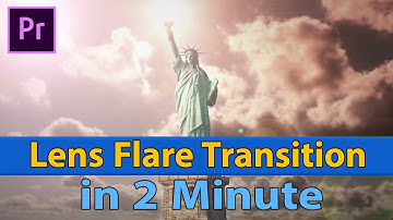 How to Create Lens Flare Transition Effect in Adobe Premiere