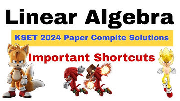 Kset Linear Algebra 2024 questions complete solutions with short tricks | Kset 2025
