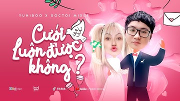 Cưới Luôn Được Không | YuniBoo x Goctoi Mixer | Official Music Lyric Video - Will You Marry Me?